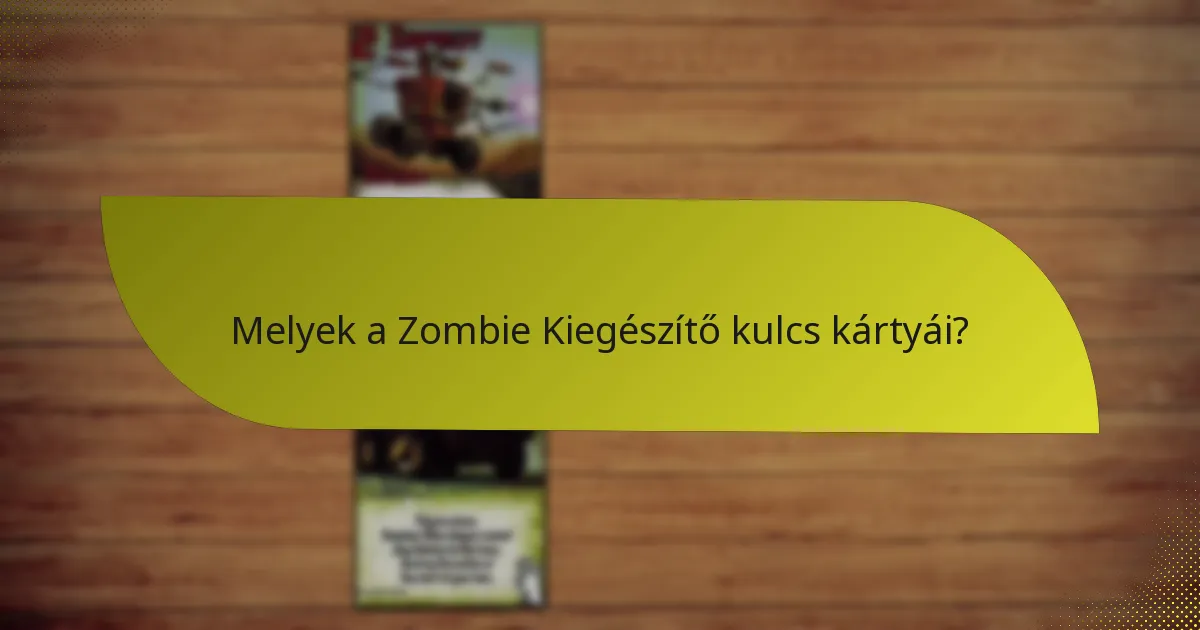 Hogyan használhatják a játékosok hatékonyan a Zombie Kiegészítőt?