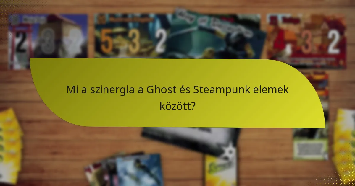 Hogyan tudják a játékosok ellensúlyozni a Ghost és Steampunk kombinációt?