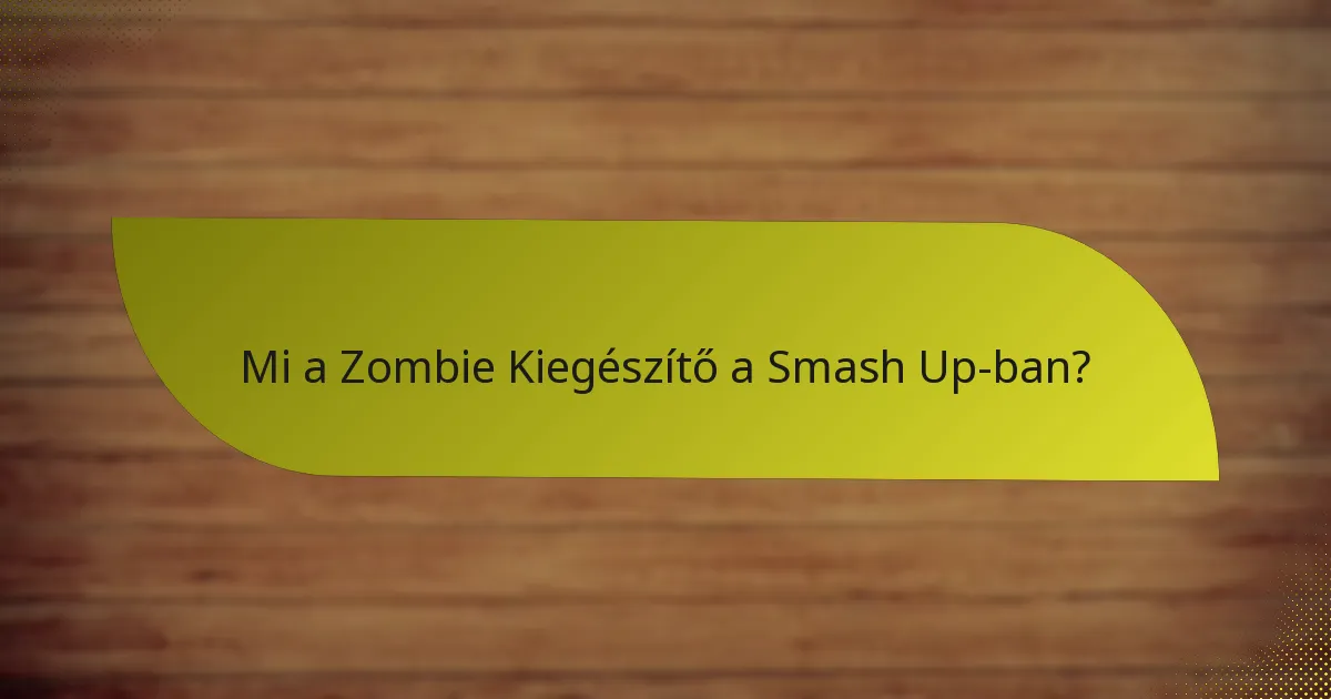 Hogyan hasonlítható a Zombie Kiegészítő más kiegészítőkhöz?