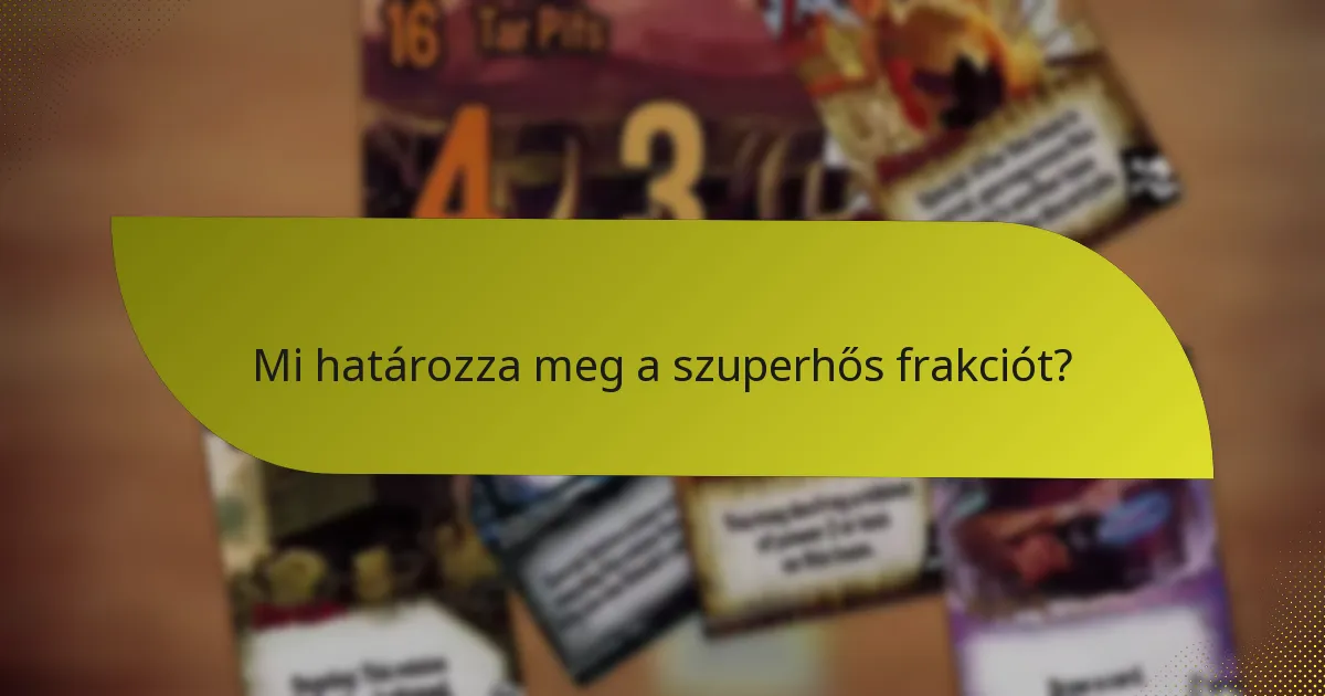 Hogyan dolgoznak ki stratégiákat a szuperhős frakciók?
