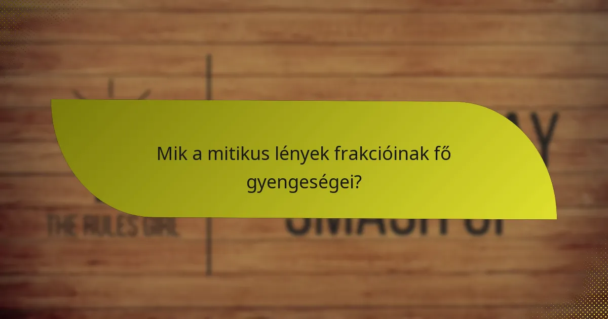 Mely mitikus lények frakciói a legnépszerűbbek a játékokban?
