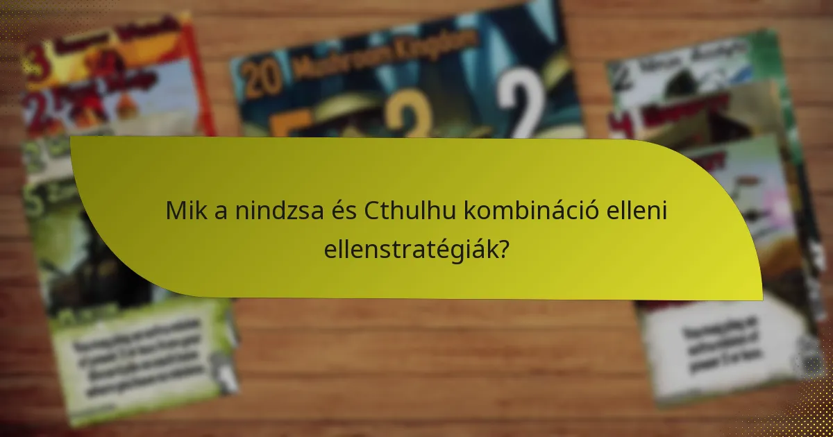 Milyen taktikai stratégiák alkalmazhatók a nindzsa és Cthulhu kombinációval?
