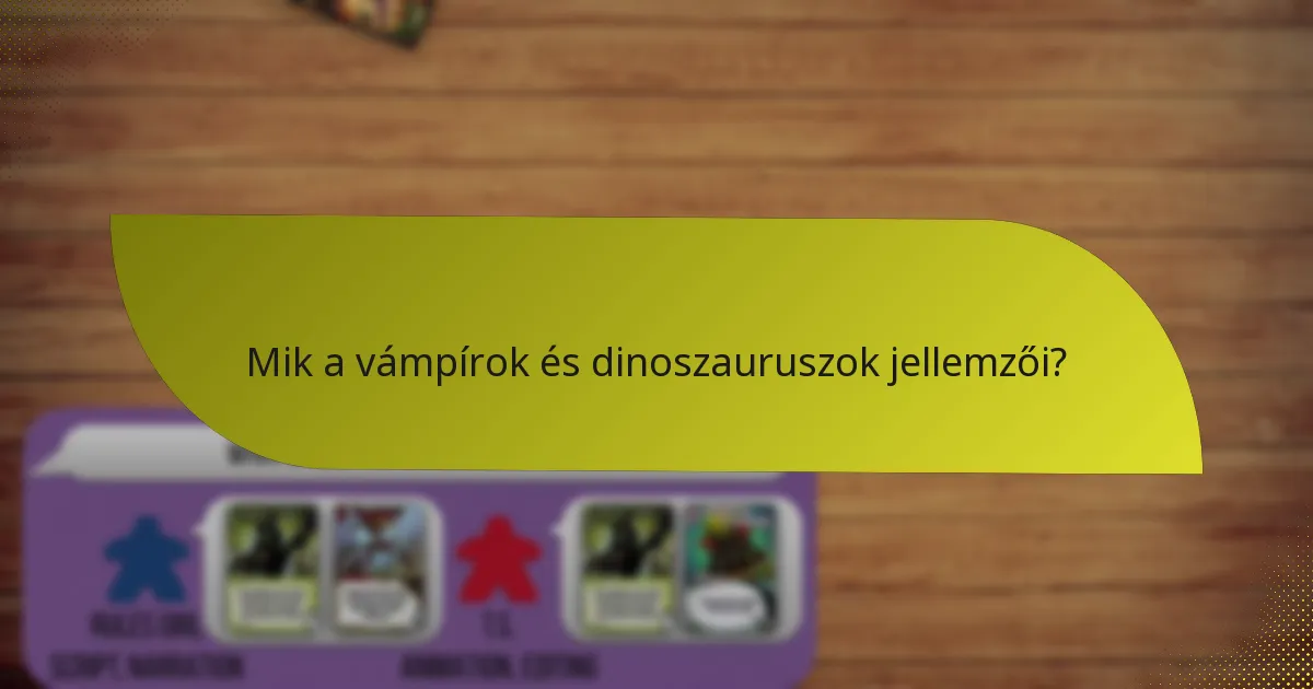 Hogyan hasonlítható össze a vámpír és dinoszaurusz kombináció más karakterkombinációkkal?