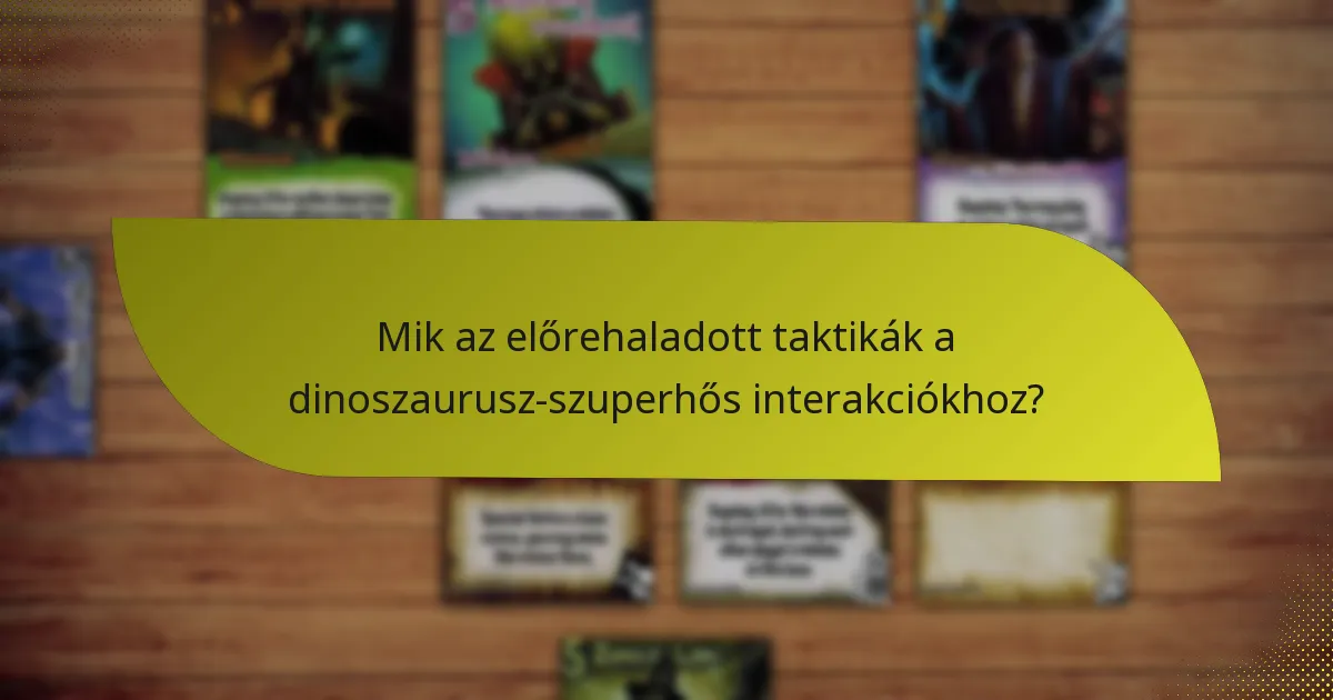 Mely források segíthetnek a dinoszaurusz-szuperhős dinamikák megértésében?