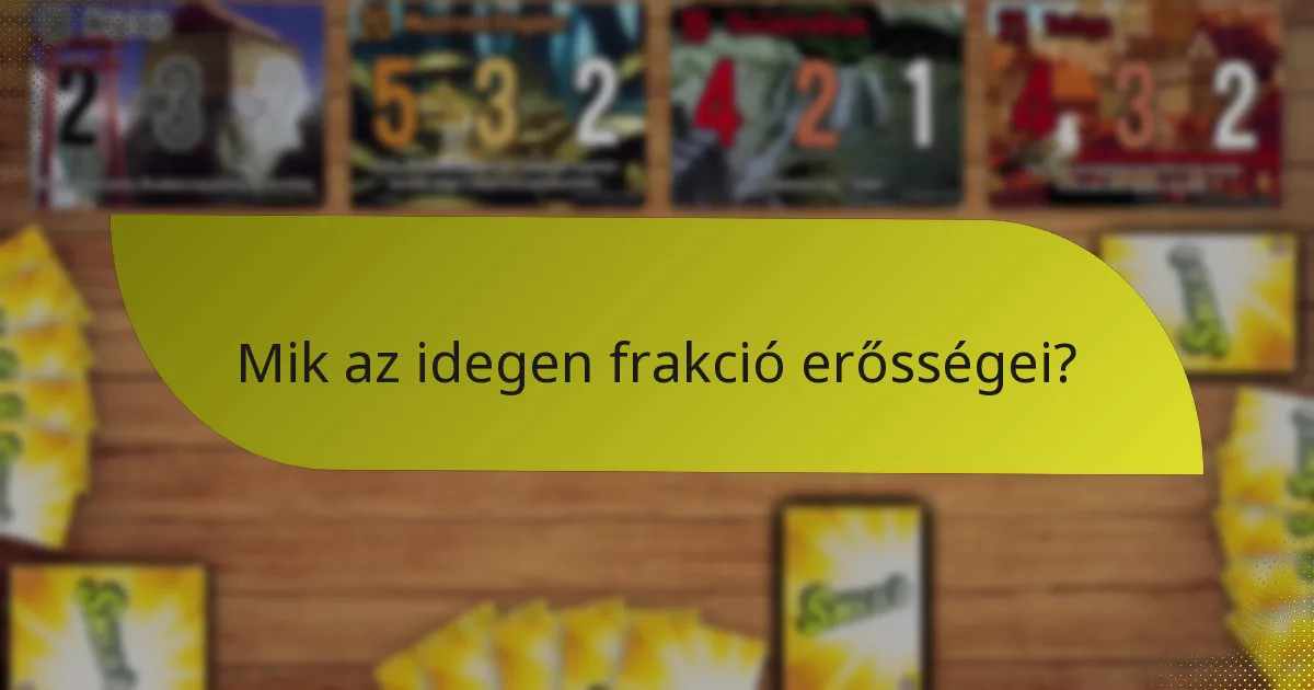 Milyen stratégiákat alkalmaz az idegen frakció?